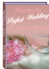 Arranging the Perfect Wedding