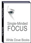 Single Minded Focus