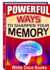 Sharpen Your Memory